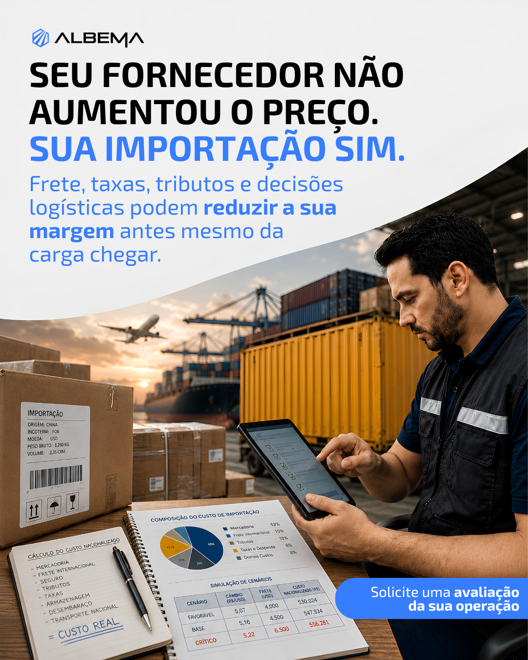 Seu-fornecedor-nao-aumentou-o-preco-Albema Seu fornecedor não aumentou o preço. Por que sua importação ficou mais cara em 2026?